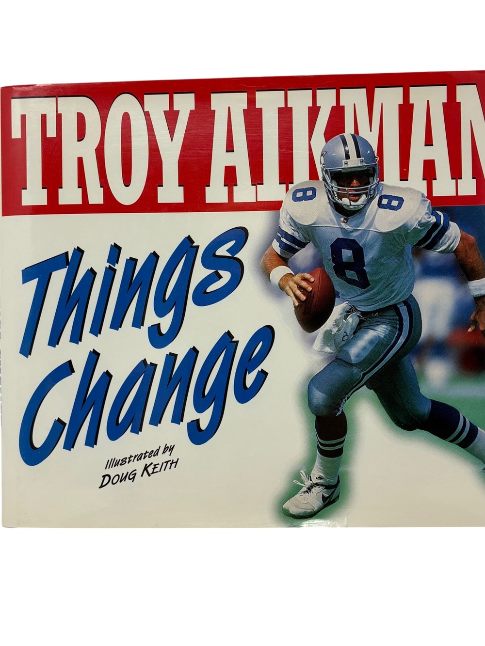 SIGNED Things Change Book TROY AIKMAN 1995 Dallas Cowboys Football Memorabilia